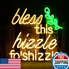 B0DGGC7Y6D WUTRNJD Bless Hizzle Fo Shizzle Neon Lights Led
