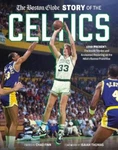 The Boston Globe Story Of Celtics (hardback). Fixed Price $38.27.