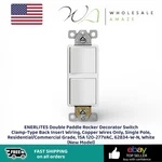 Enerlites Double Paddle Rocker Decorator Switch Clamp-type Back Insert Wiring. Fixed Price $16.99.