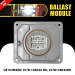 Jx7b-13b626-bh Jx7b13b626bh Led Ballast Module For Ford F150 F250 F350 2021-2023. Fixed Price $56.04.