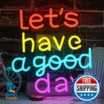Lets Have A Good Day Neon Sign For Wall Decor, Usb Powered Colorful Letters. Fixed Price $51.66.